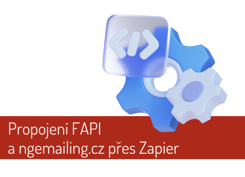 Propojení FAPI a ngemailing.cz přes Zapier
